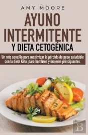 Ayuno Intermitente Y Dieta Cetog Nica: