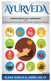 Ayurveda: Ayurvedic Essential Oils   Aro