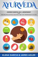 Ayurveda: Ayurvedic Essential Oils & Aro