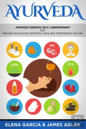 Ayurveda: Ayurvedic Essential Oils & Aro
