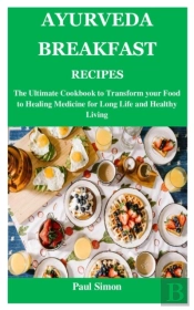 Ayurveda Breakfast Recipes