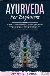 Ayurveda For Beginners