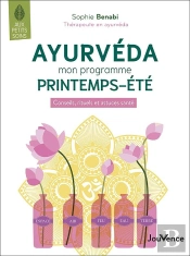 Ayurveda : Mon Programme Printemps-Été