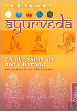 Bertrand.pt - Ayurveda ; Prendre Soin De Soi Avec L'Ayurveda