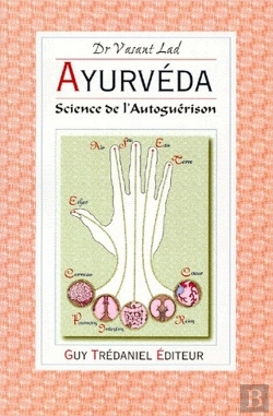 Bertrand.pt - Ayurvéda ; Science De L'Autoguérison