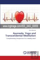 Ayurveda, Yoga And Transcendental Meditation