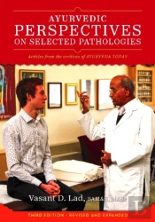 Ayurvedic Perspectives On Selected Pathologies
