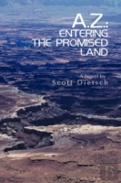 A.Z.: Entering The Promised Land