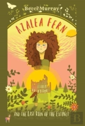 Azalea Fern And The Last Ruin Of The Extinct