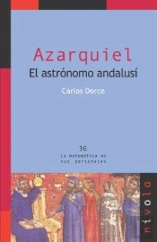 Azarquiel. El Astrónomo Andalusí
