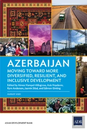 Azerbaijan: Moving Toward More Diversified, Resilient, And Inclusive Development