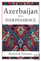 Azerbaijan Since Independence