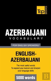 Azerbaijani Vocabulary For English Speakers 5000 Words