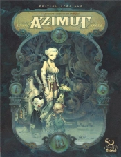Azimut Tome 1 : Les Aventuriers Du Temps Perdu