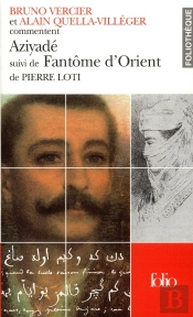 Aziyadé ; Fantôme D'Orient De Pierre Loti
