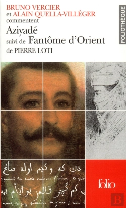 Bertrand.pt - Aziyadé ; Fantôme D'Orient De Pierre Loti