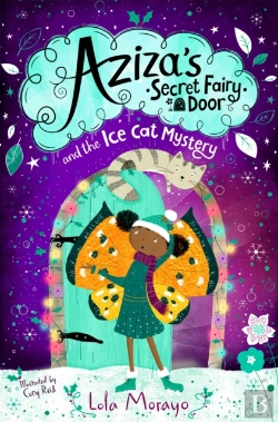 Bertrand.pt - Aziza'S Secret Fairy Door And The Ice Cat Mystery