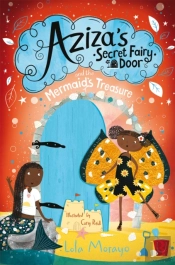 Aziza'S Secret Fairy Door And The Mermaid'S Treasure