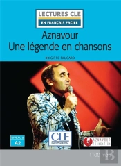 Aznavour, Une Légende En Chansons ; Niveau 2 ; A2