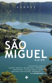 Azores - Island of São Miguel - Guide