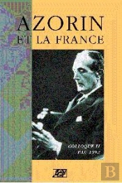 Azorin Et La France Colloque Ii - Pau, 1992