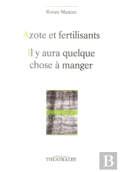 Azote Et Fertilisant ; Il Y Aura Quelque Chose A Manger