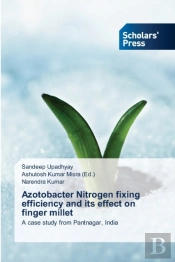 Azotobacter Nitrogen Fixing Efficiency And Its Effect On Finger Millet