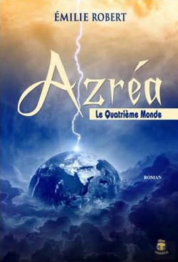 Bertrand.pt - Azréa T.2 ; Le Quatrième Monde