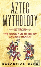Aztec Mythology