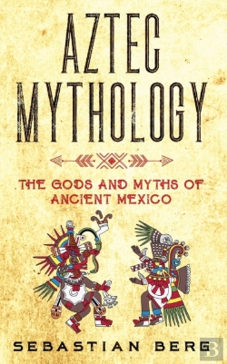 Bertrand.pt - Aztec Mythology