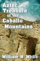 Aztec Treasure Of The Caballo Mountains