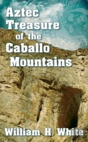Aztec Treasure Of The Caballo Mountains