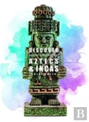 Aztecs And Incas