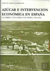 Azúcar E Intervención Económica En España