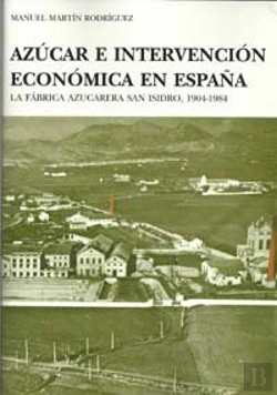 Bertrand.pt - Azúcar E Intervención Económica En España