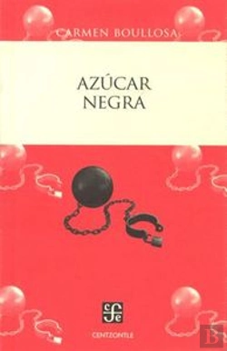 Bertrand.pt - Azucar Negra (El Negro Mexicano Blanqueado O Borrado) 