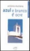 Azul e Branco e Ocre