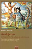 Azulejerías Del Hospital De Pobres Sacerdotes De Valencia