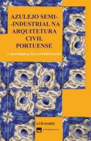 Azulejo Semi-Industrial na Arquitetura Civil Portuense