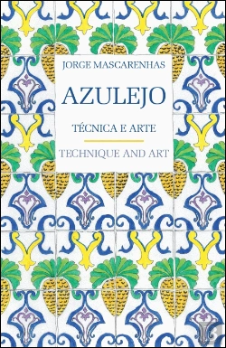 Bertrand.pt - Azulejo - Técnica e Arte | Technique and Art