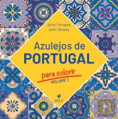 Azulejos de Portugal para Colorir - Volume 1