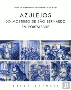 Bertrand.pt - Azulejos do Mosteiro de São Bernardo em Portalegre