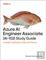Azure Ai Engineer Associate (Ai-102) Study Guide