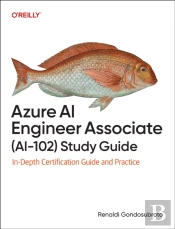 Azure Ai Engineer Associate (Ai-102) Study Guide