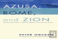 Azusa, Rome, And Zion