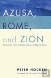 Azusa, Rome, And Zion