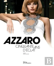 Azzaro ; Cinquante Ans D'Éclat