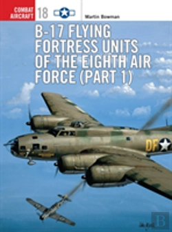 Bertrand.pt - B-17 Flying Fortress Units Of The Eighth Air Force (Part 1)