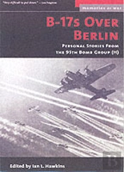 B-17'S Over Berlin