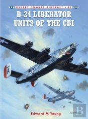 B-24 Liberator Units Of The Cbi